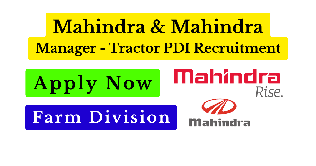 Mahindra & Mahindra Hiring Manager – Tractor PDI Featured image