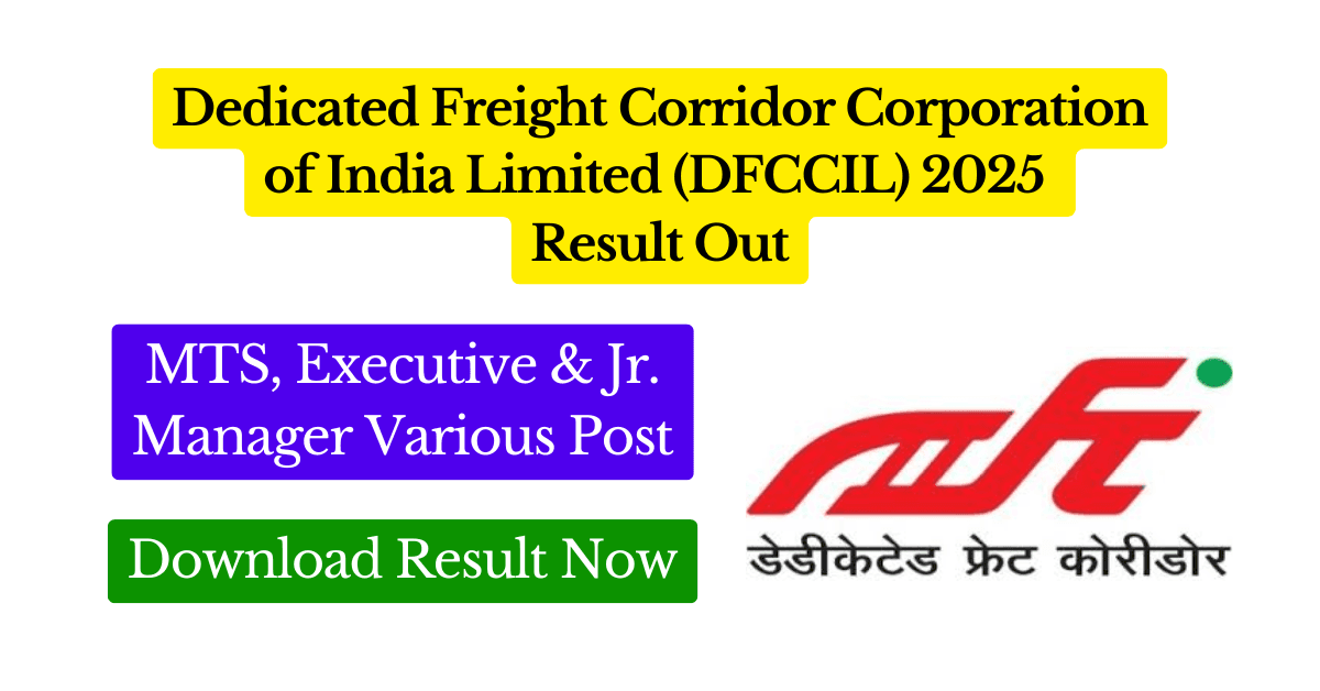 DFCCIL MTS, Executive & Jr. Manager 2025 Result Out Featured Image