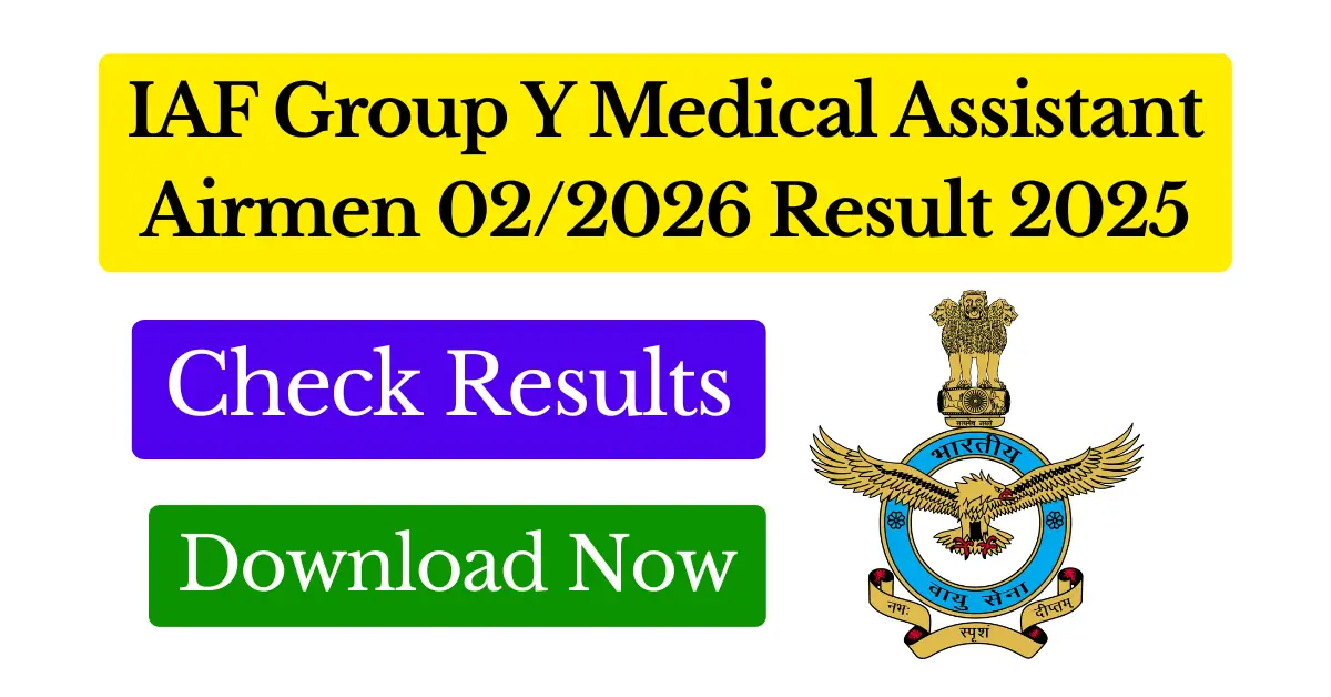 IAF Group Y Medical Assistant Airmen 022026 Result 2025 Featured Image