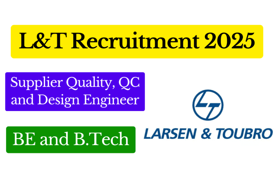 L&T Recruitment 2025 – Supplier Quality, QC and Design Engineer Vacancies Featured Image