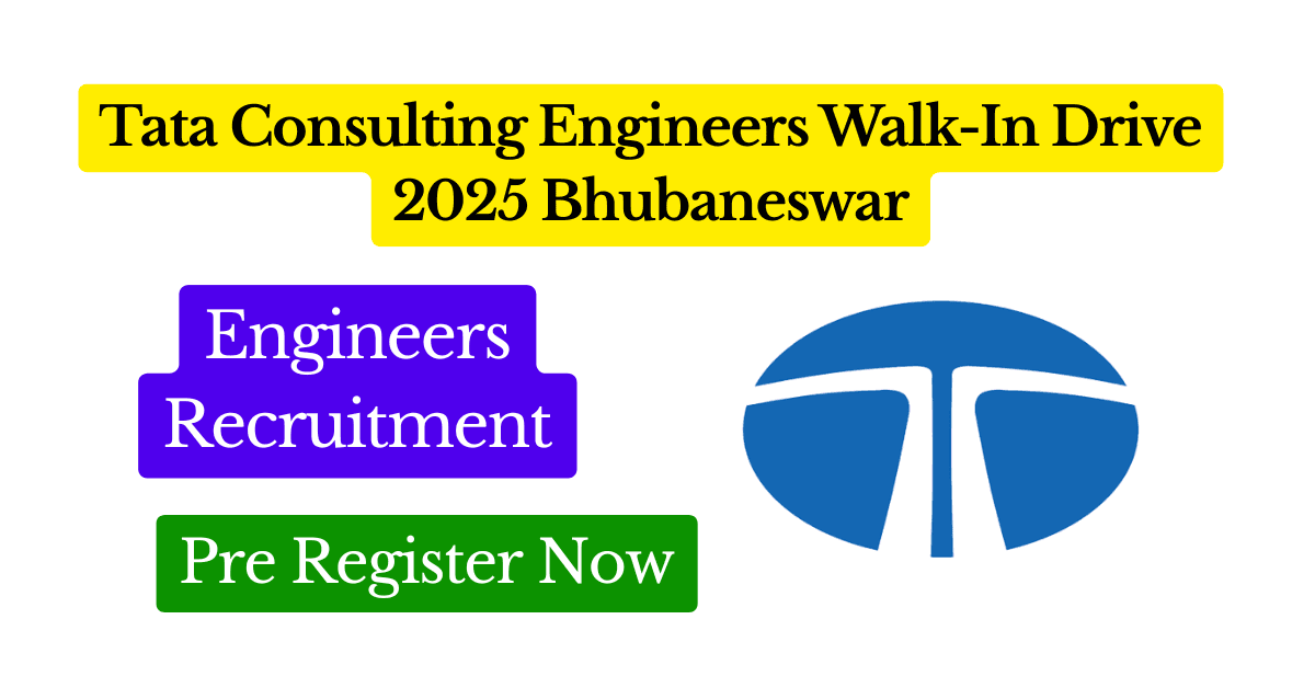 Tata Consulting Engineers Walk-In Drive 2025 Engineers Recruitment Bhubaneswar Featured Image