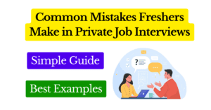 Common Mistakes Freshers Make in Private Job Interviews Featured Image