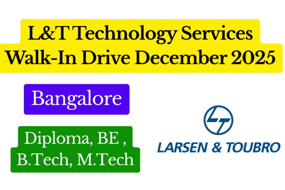 Walk-in Interview in Bangalore 2025 – L&T Technology Services Hiring for Multiple Engineering Roles Featured Image