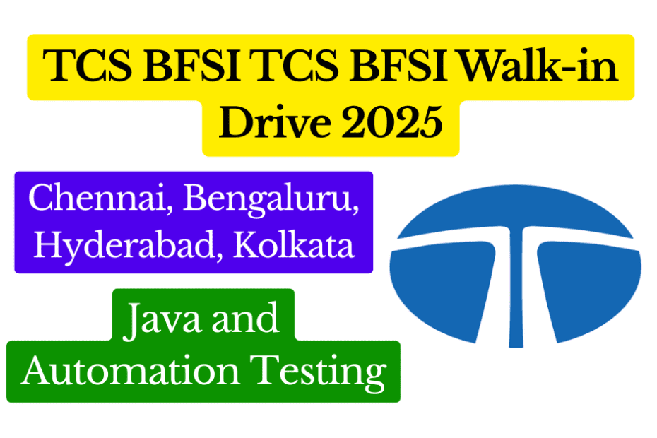TCS BFSI Walk-in Drive 2025 Chennai, Bengaluru, Hyderabad and Kolkata Featured Image