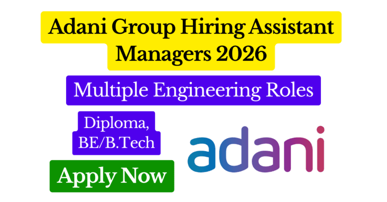 Adani Group Hiring Assistant Managers – Multiple Engineering Roles Across India Featured Image
