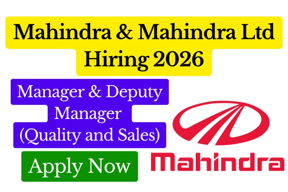 Mahindra & Mahindra Ltd Hiring 2026 – Manager & Deputy Manager Jobs in Quality and Sales Featured Image