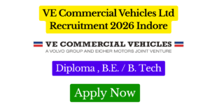 VE Commercial Vehicles Ltd Recruitment 2026 – Manufacturing Department Jobs in Pithampur, Indore Featured Image